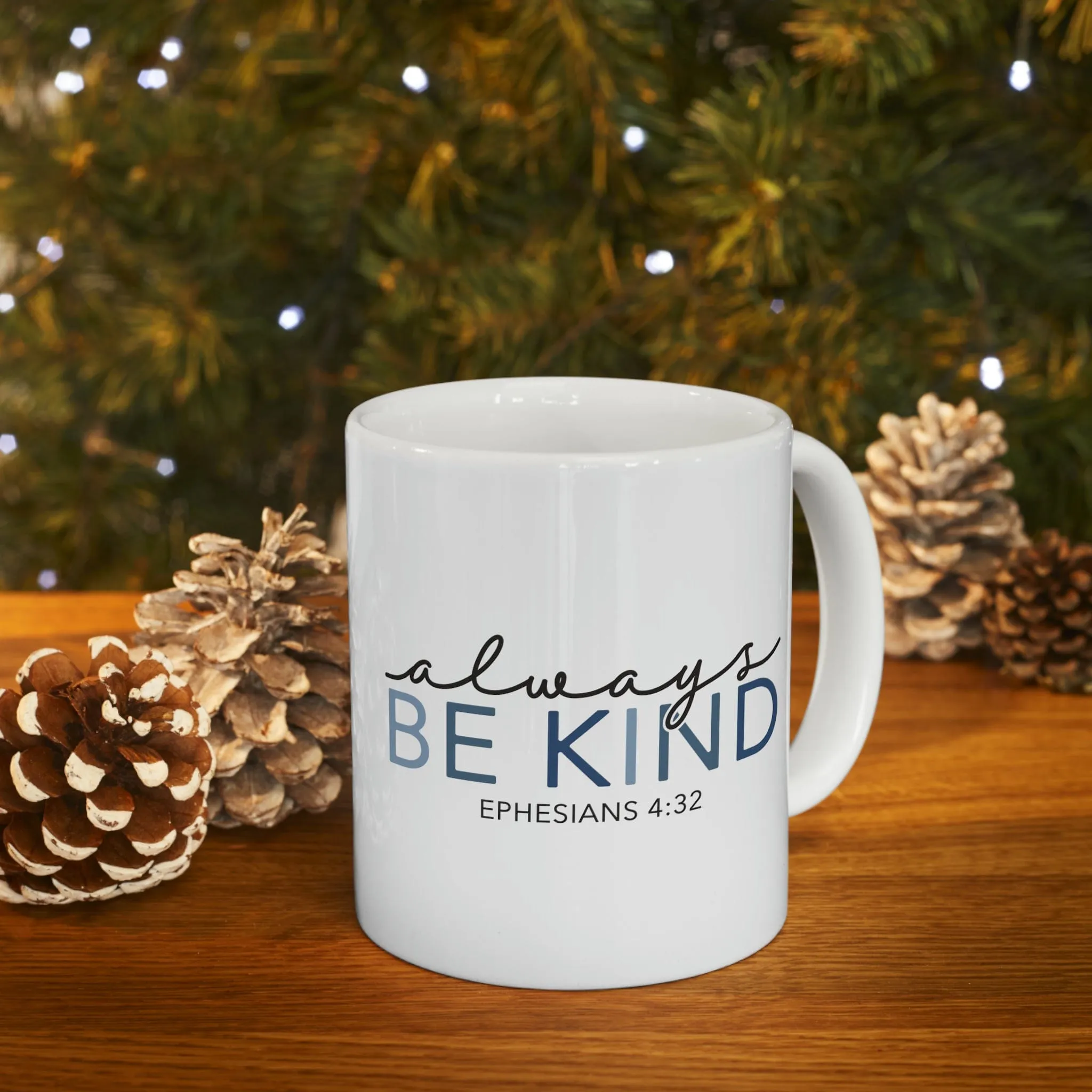 Always be Kind 11oz Mug