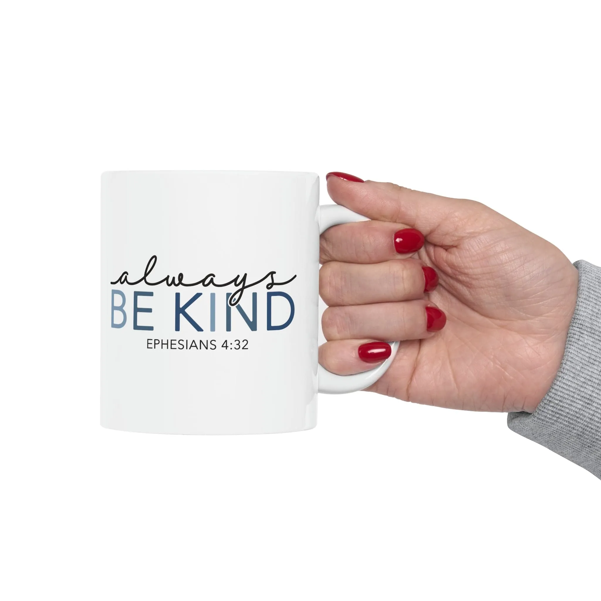 Always be Kind 11oz Mug